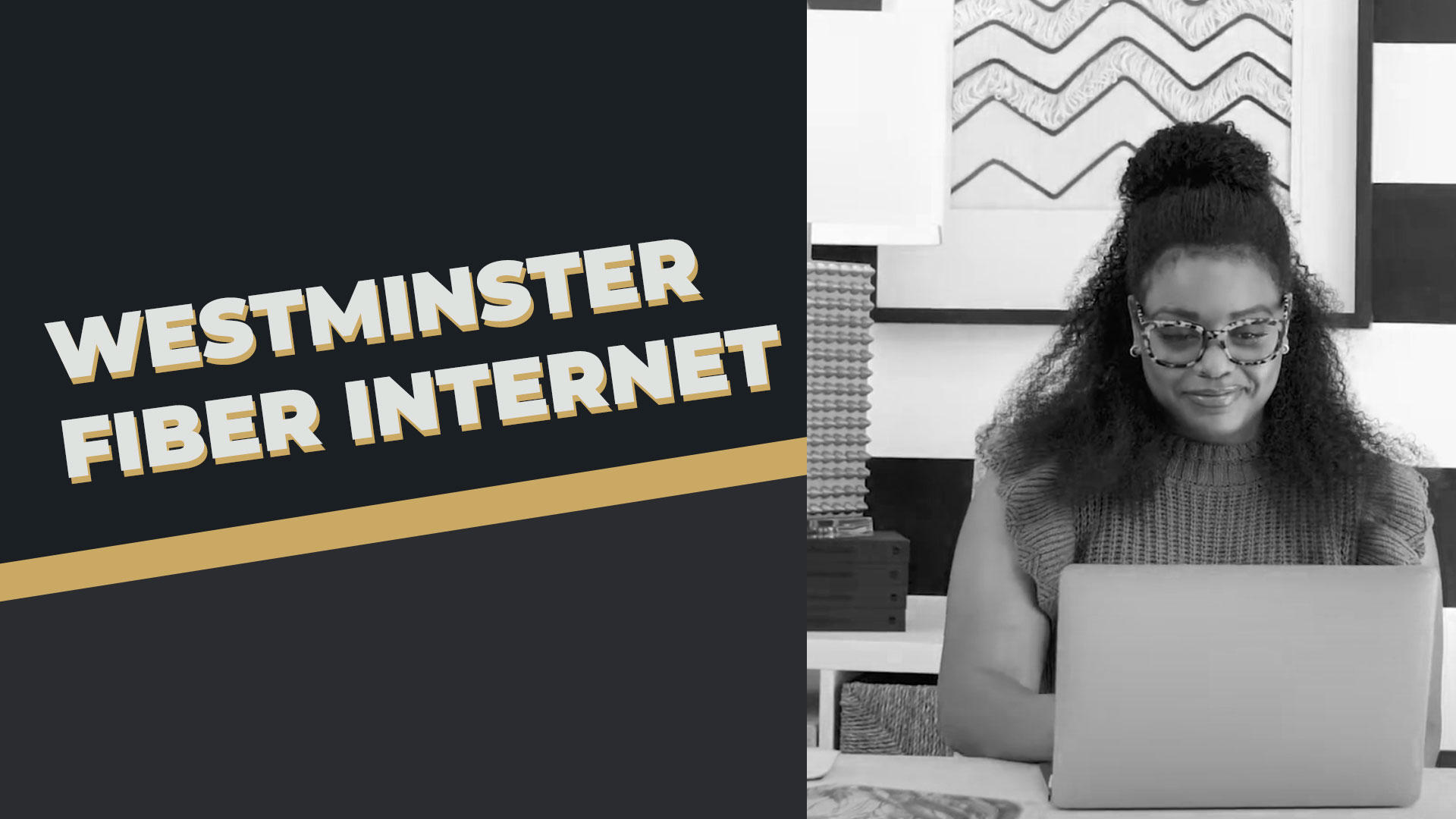 City of Westminster Fiber Internet Student