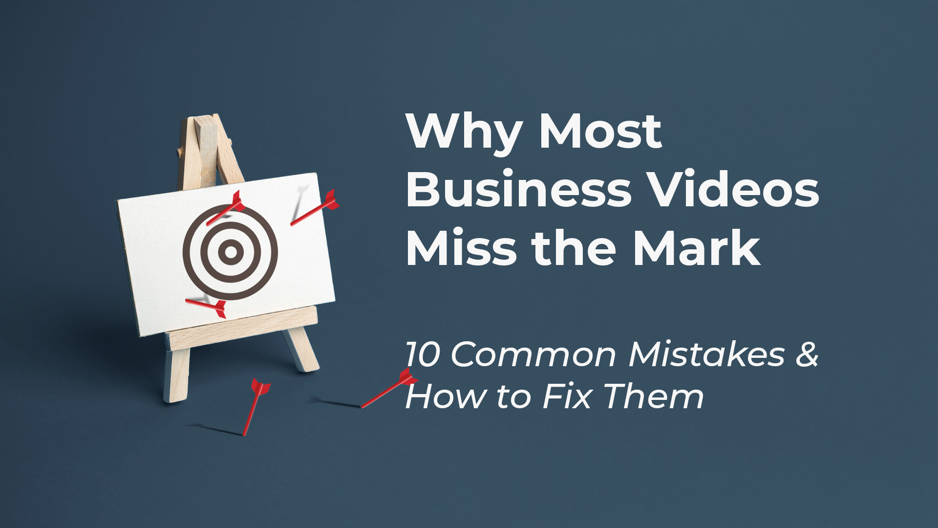 Why Most Business Videos Fail (And How to Fix Them)